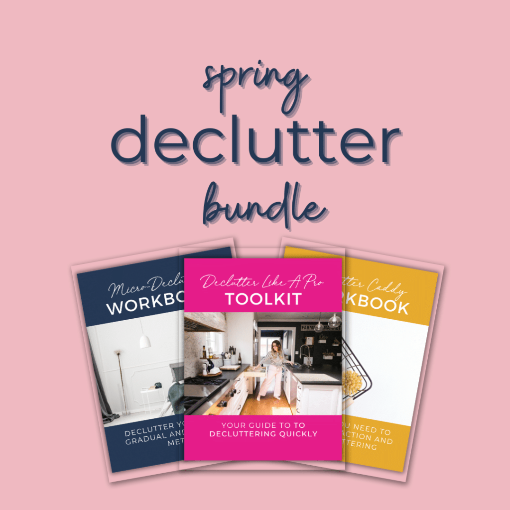 spring declutter bundle text with the micro-declutter workbook cover, declutter toolkit cover, and declutter caddy cover of products included in bundle